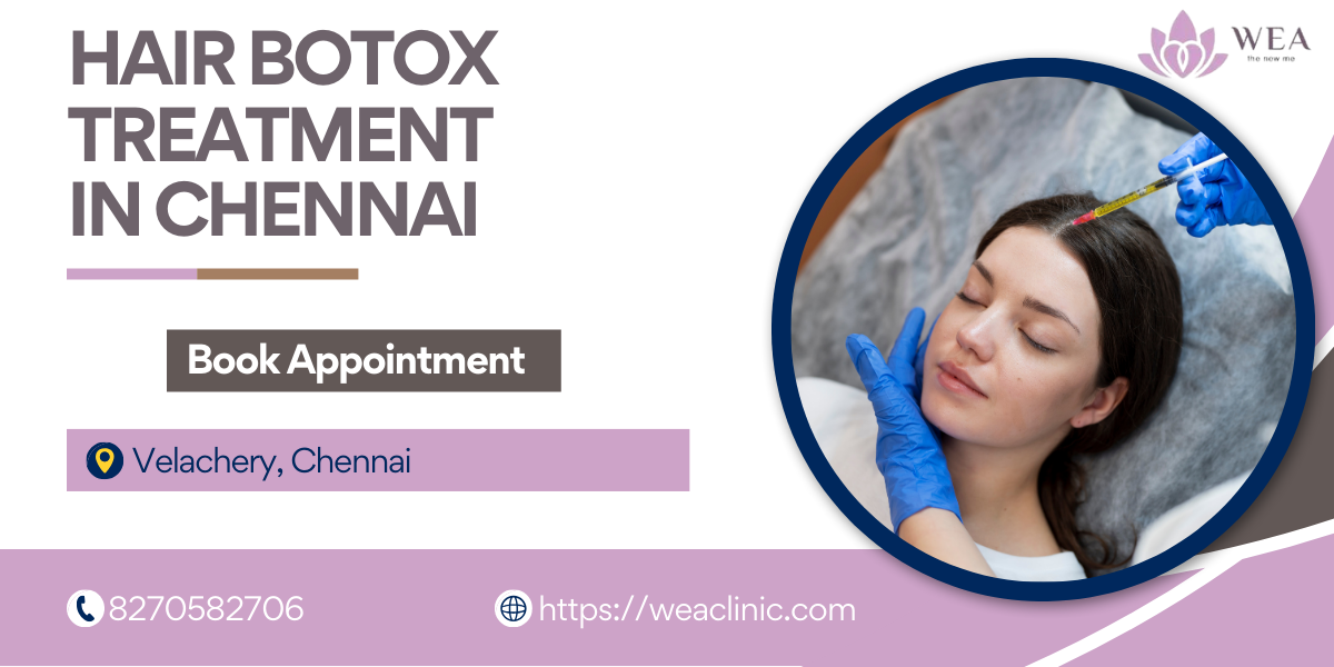 Hair Botox treatment in chennai