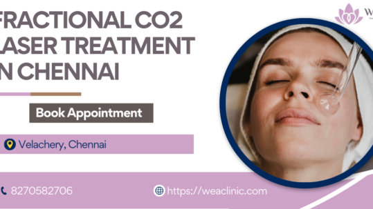 Fractional Co2 Laser Treatment in Chennai