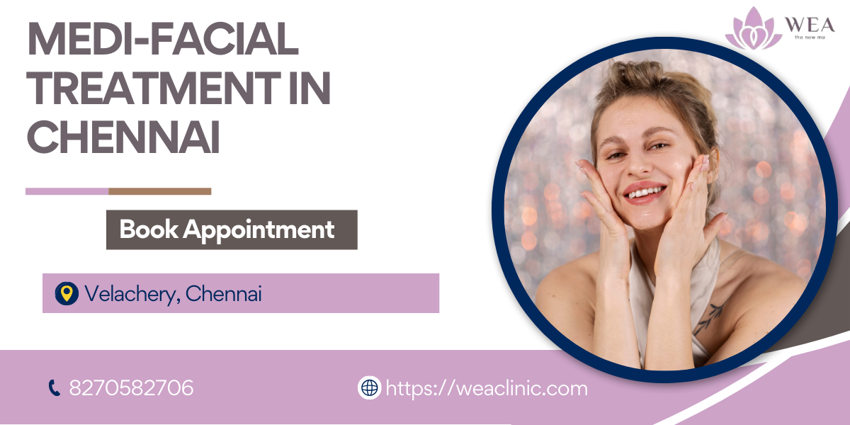 Medi Facial Treatment in chennai