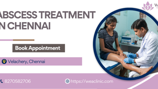 Abscess Treatment In Chennai