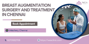 Breast Augmentation in chennai