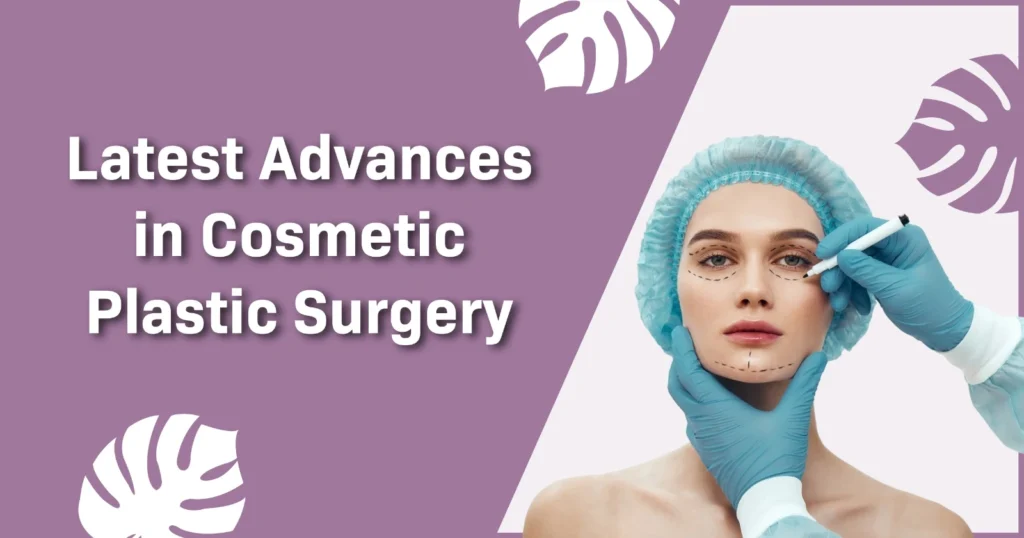 Woman prepared for cosmetic surgery with markings on her face and title about latest advances in plastic surgery