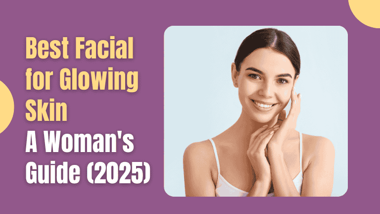 best facial for glowing skin