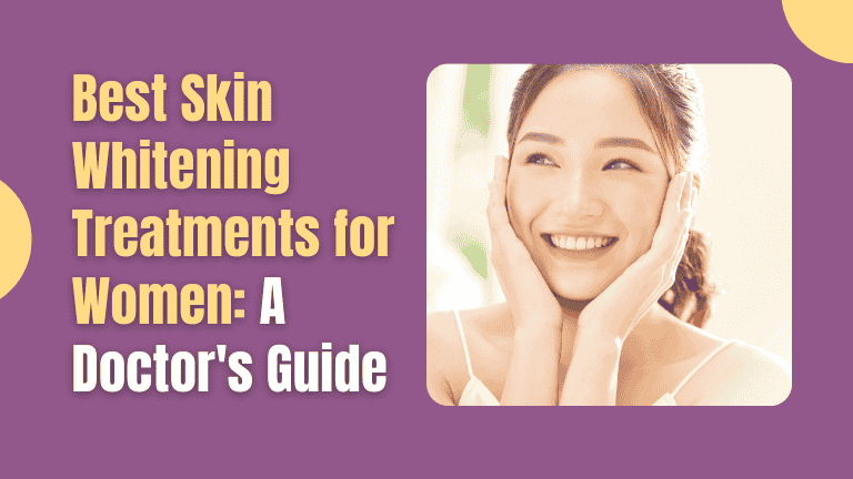 Best Skin Brightening Treatments for Women