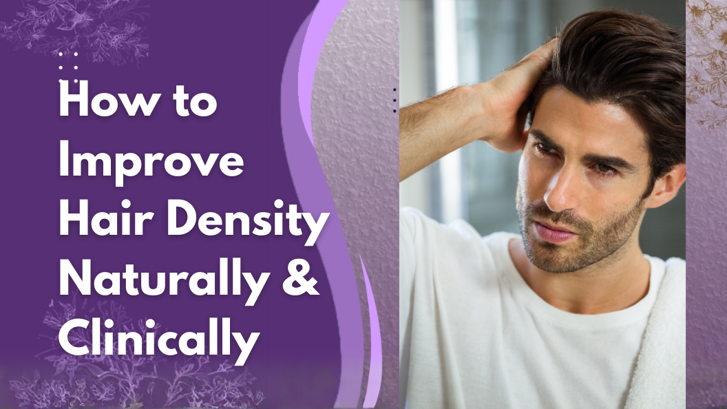 how to improve hair density naturally