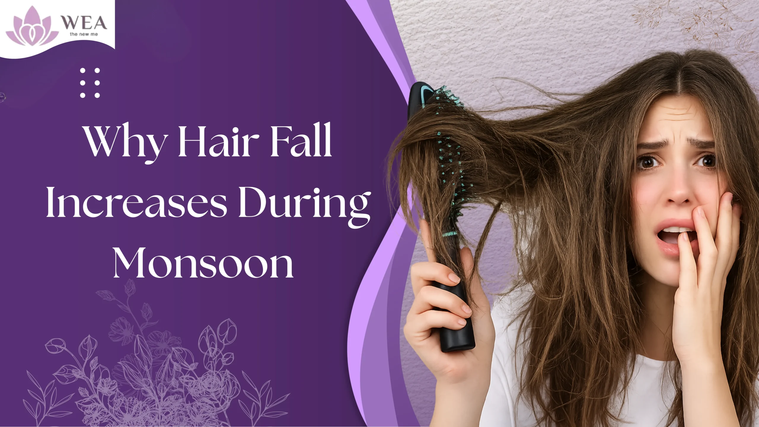 Worried woman holding a hairbrush filled with hair, showing excessive hair fall during the monsoon season.